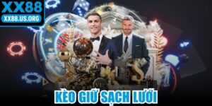 Kèo Giữ Sạch Lưới